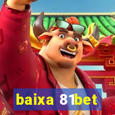 baixa 81bet